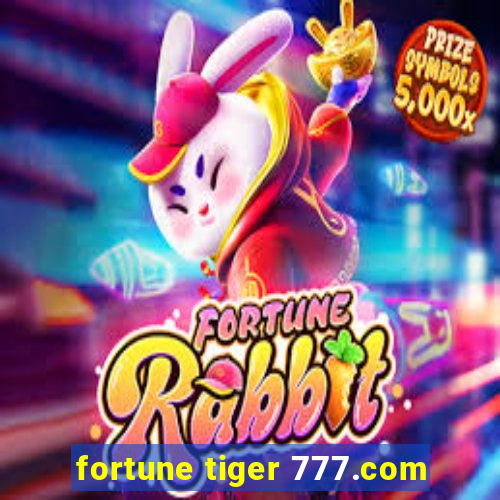 fortune tiger 777.com